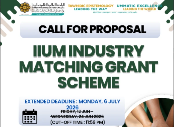 (Extended), Deadline: 11.59pm, Monday, 6 July 26, IIUM Industry Matching Grant Scheme (IMGS) 2026